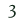 3